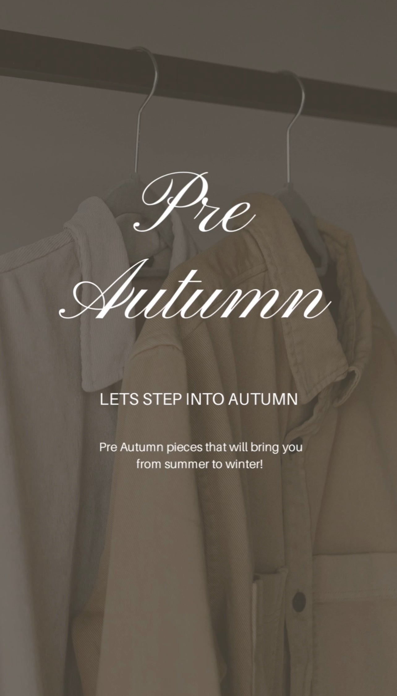 Pre Autumn 25”